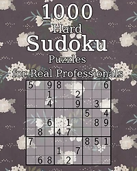 1000 Hard Sudoku Puzzles for Real Professionals: Classic Sudoku - Perfect as a Gift - Sudoku Booklet - incl. Solutions
