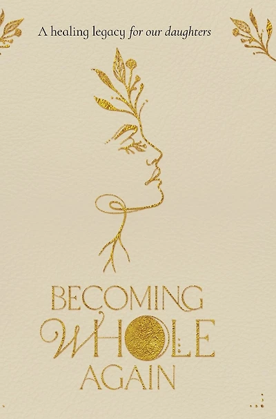 Becoming Whole Again