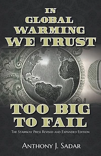 Global Warming We Trust: Too Big to Fail