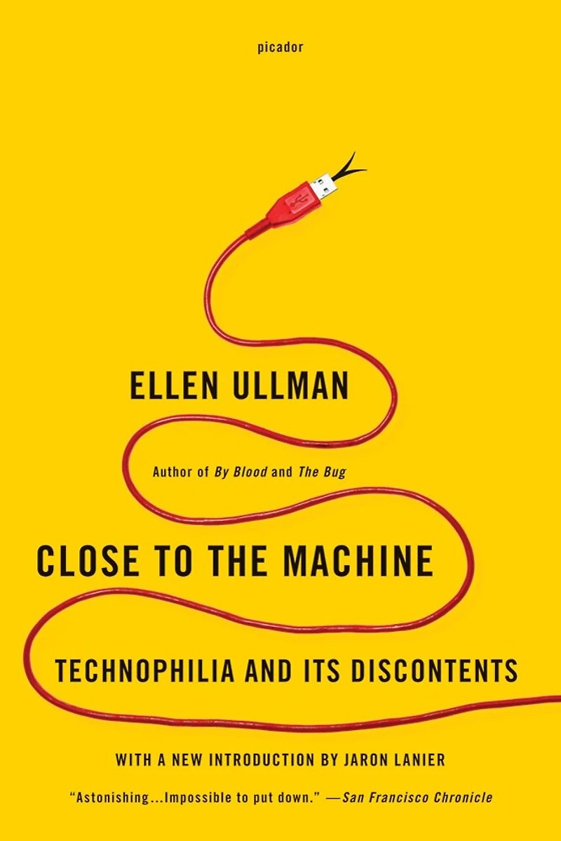 Close to the Machine: Technophilia and Its Discontents