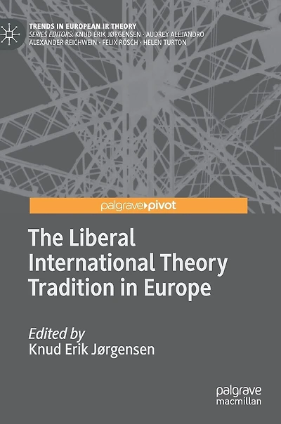 The Liberal International Theory Tradition Europe