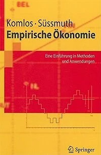 Empirische Ökonomie: Eine Einführung Methoden und Anwendungen