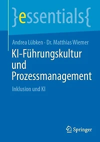 KI-Fuhrungskultur und Prozessmanagement: Inklusion KI