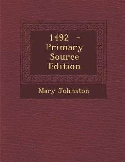 1492  - Primary Source Edition