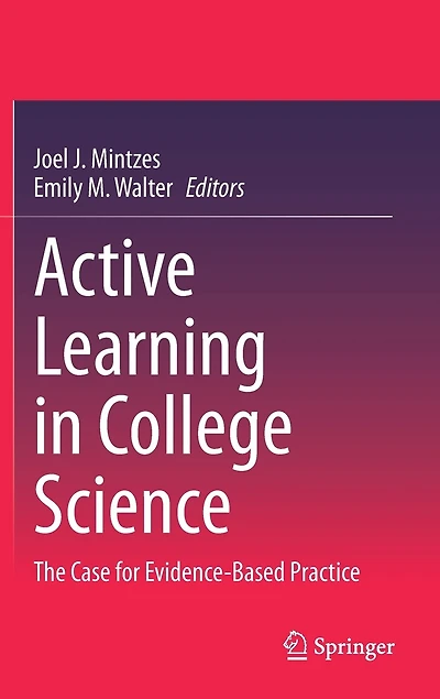 Active Learning College Science: The Case for Evidence-Based Practice