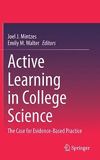 Active Learning College Science: The Case for Evidence-Based Practice