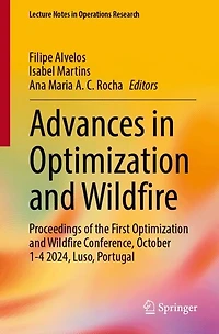 Advances Optimization and Wildfire: Proceedings of the First Wildfire Conference, October 1-4 2024, Luso, Portugal