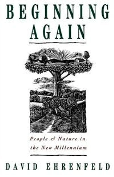 Beginning Again: People and Nature in the New Millennium