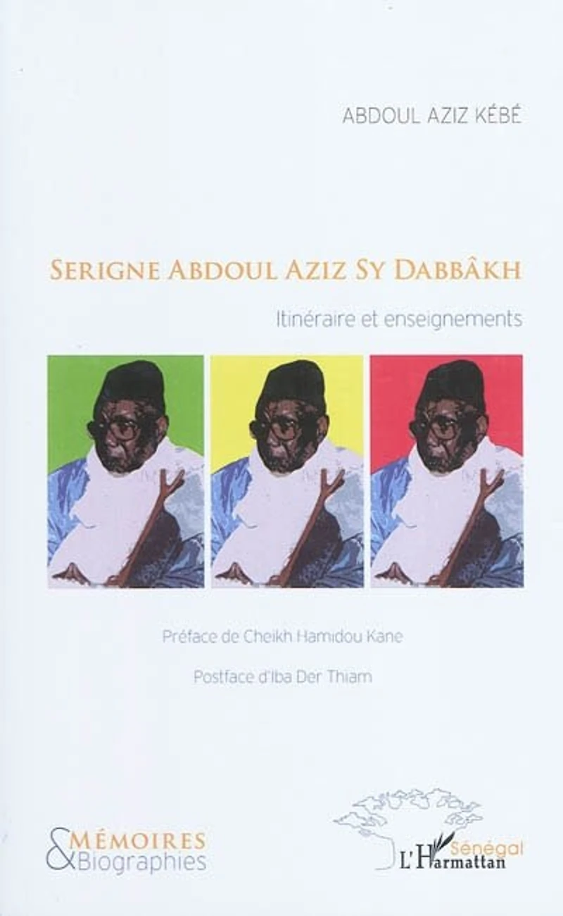 Serigne abdoul aziz sy dabbÂkh - itinéraire et enseignements