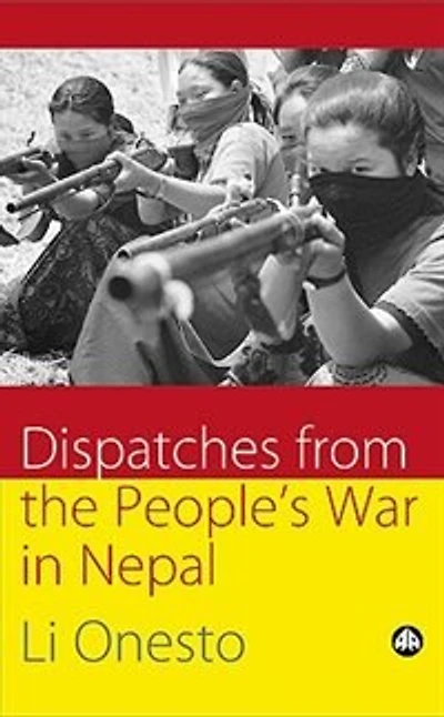 Dispatches From The People's War In Nepal