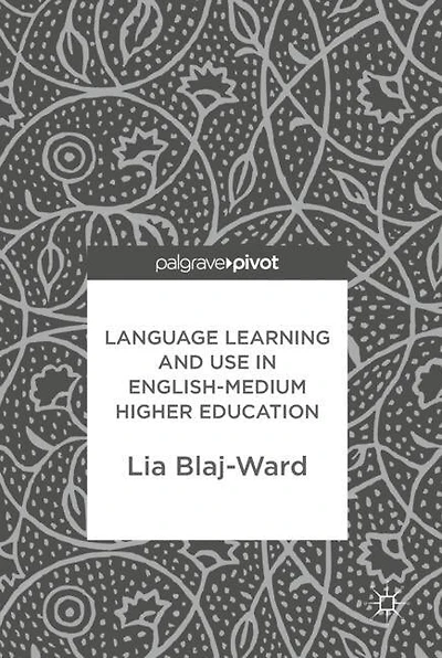 Language Learning And Use English-medium Higher Education
