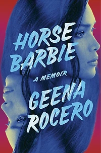 Horse Barbie: A Memoir of Reclamation