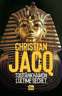 Toutânkhamon: l'ultime secret