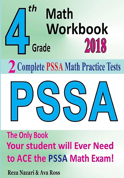 4th Grade PSSA Math Workbook 2018: The Most Comprehensive Review for the Math Section of the PSSA TEST