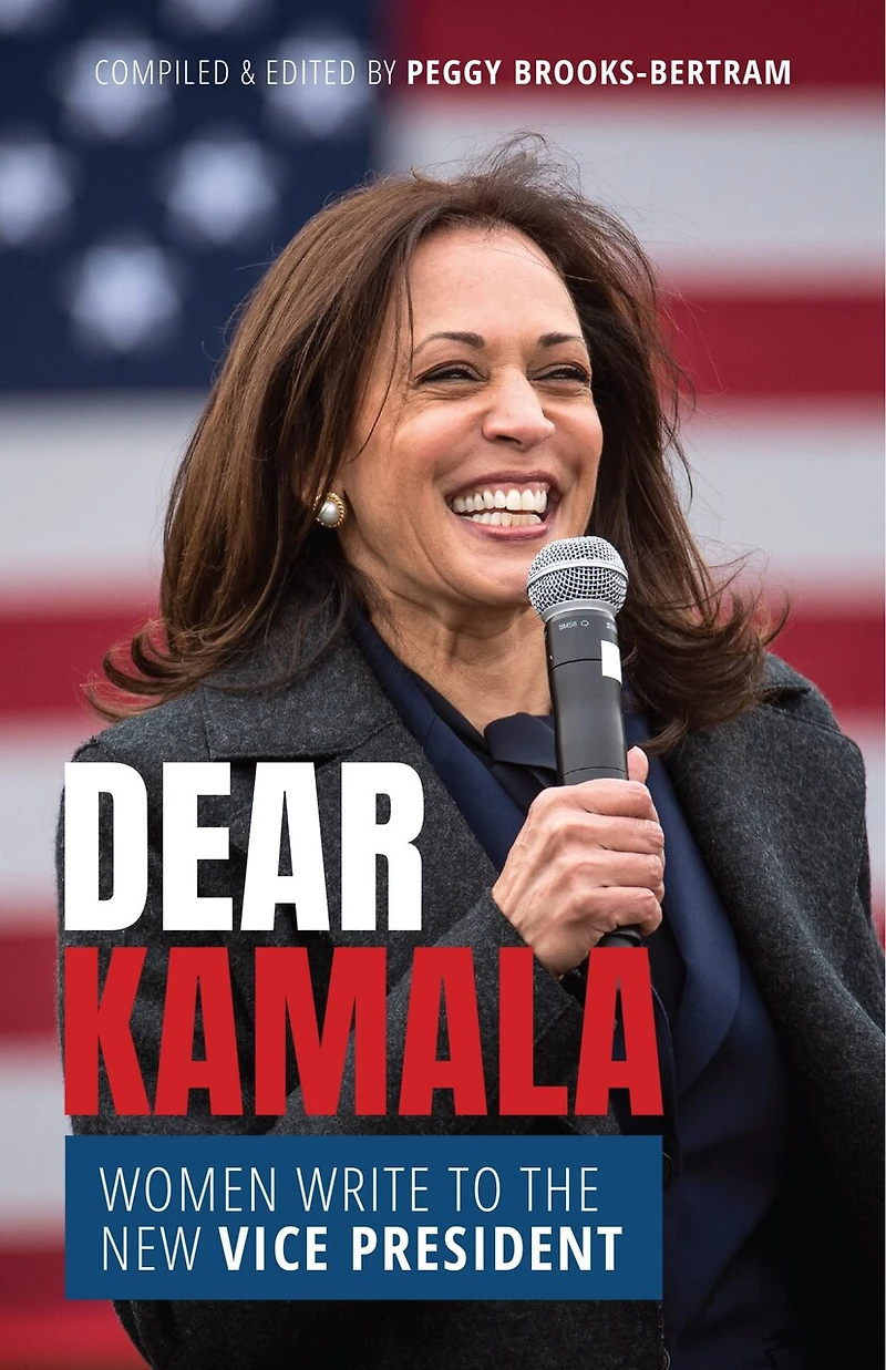 Dear Kamala: Women Write To The New Vice President
