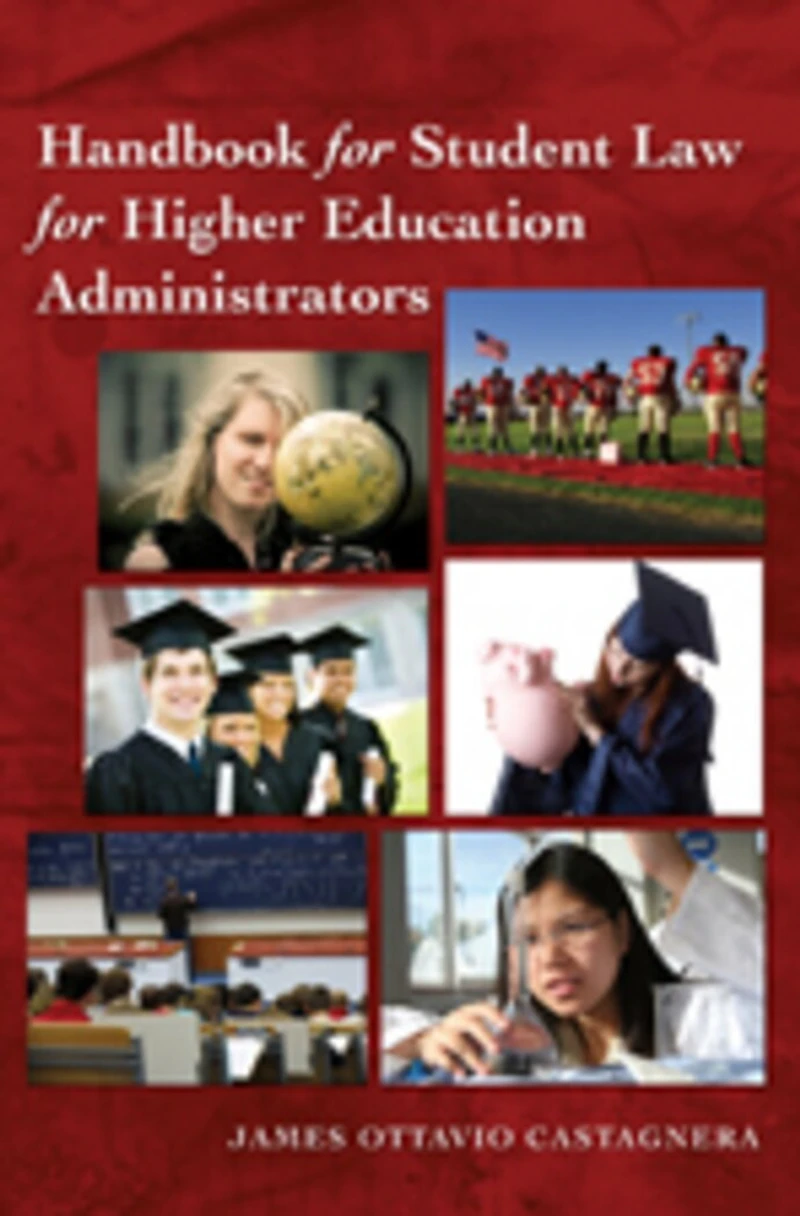 Handbook for Student Law Higher Education Administrators - Revised edition
