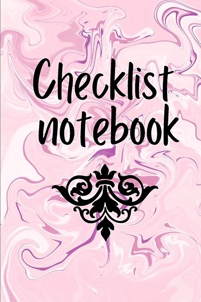 Checklist Notebook: To Do List Notebook, Daily And Weekly Planning, Productivity Journal