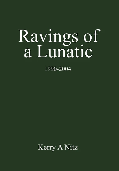Ravings of a Lunatic: 1990-2004
