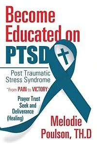 Become Educated on PTSD: Post Traumatic Stress Syndrome