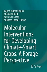 Molecular Interventions for Developing Climate-Smart Crops: A Forage Perspective