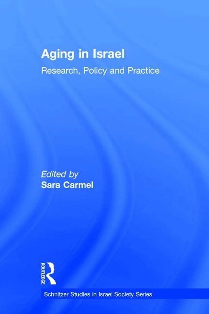 Aging Israel: Research, Policy and Practice