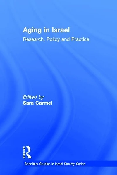Aging Israel: Research, Policy and Practice
