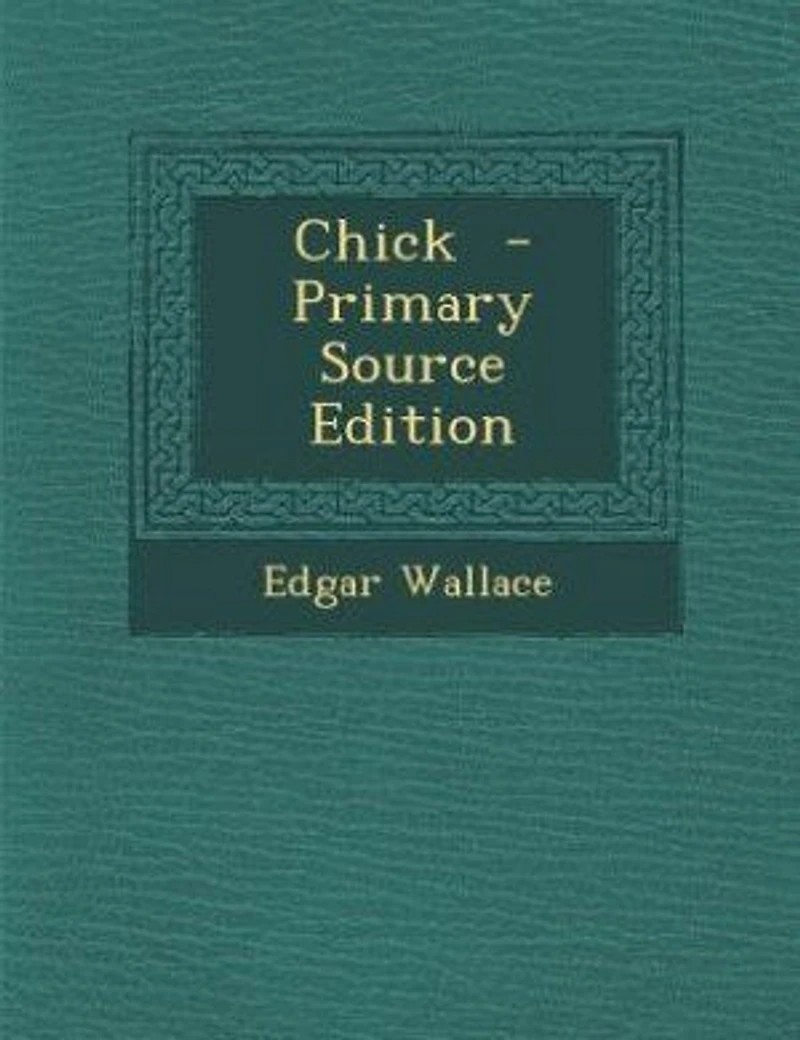 Chick - Primary Source Edition