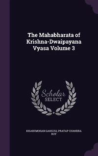 The Mahabharata of Krishna-Dwaipayana Vyasa Volume 3