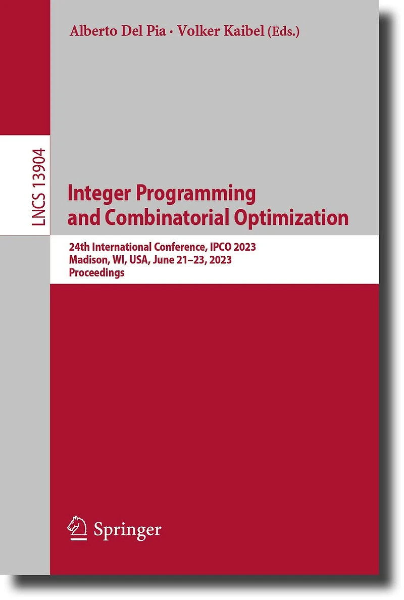Integer Programming and Combinatorial Optimization: 24th International Conference, IPCO 2023, Madison, WI, USA, June 21-23, Proceedings