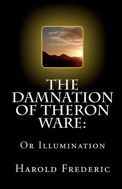 The Damnation of Theron Ware: Or Illumination