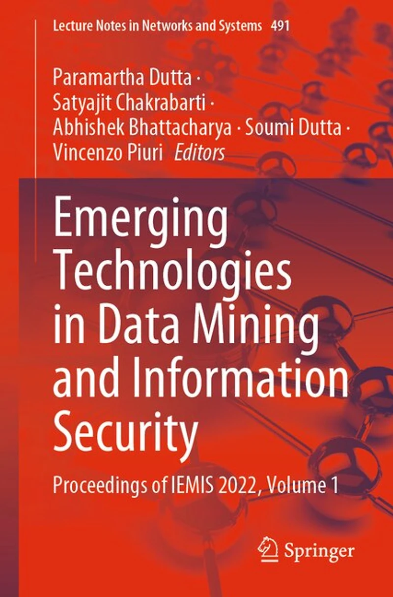 Emerging Technologies Data Mining and Information Security: Proceedings of IEMIS 2022