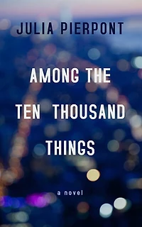 Among The Ten Thousand Things: (Large  Print)