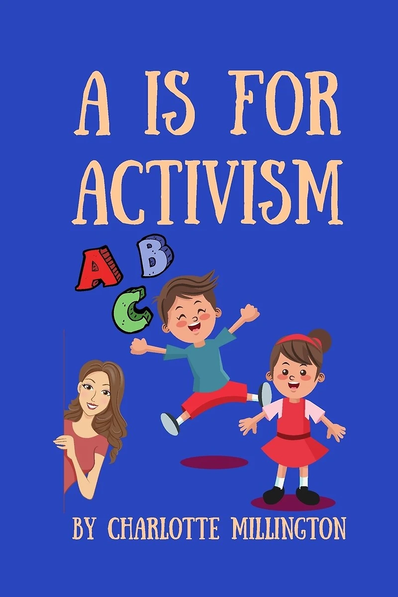 A Is For Activism