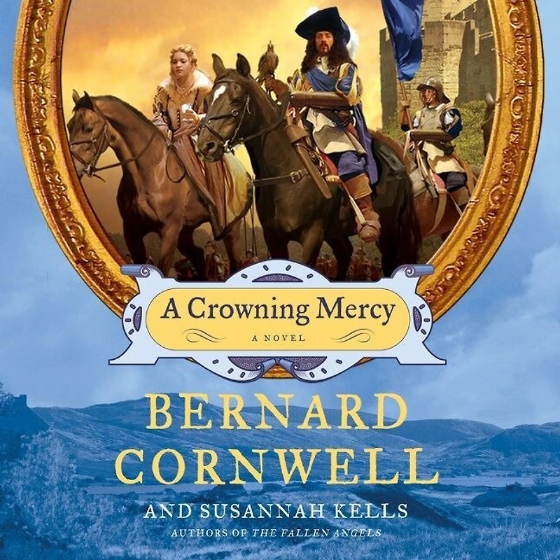 A Crowning Mercy: Novel