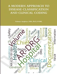 A Modern Approach to Disease Classification and Clinical Coding