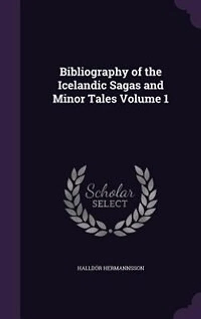 Bibliography of the Icelandic Sagas and Minor Tales