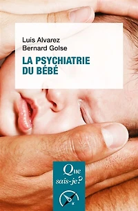 La psychiatrie du bébé