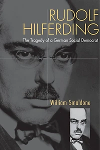 Rudolf Hilferding: The Tragedy Of A German Social Democrat