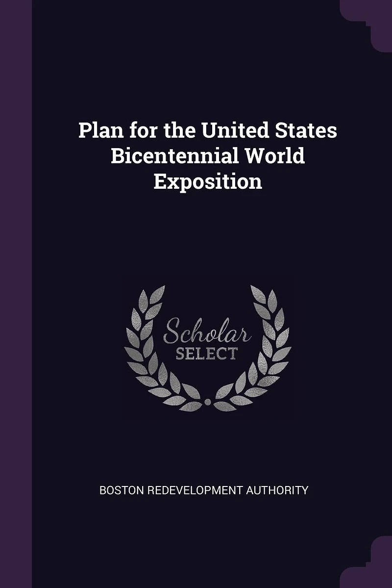 Plan for the United States Bicentennial World Exposition