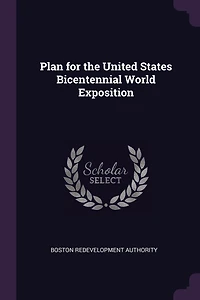 Plan for the United States Bicentennial World Exposition