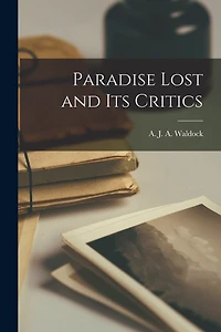 Paradise Lost and Its Critics