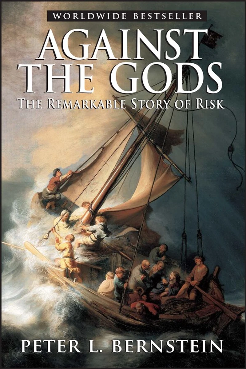 Against The Gods: Remarkable Story of Risk