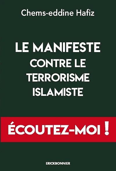 Le manifeste contre le terrorisme islamiste: écoutez-moi !