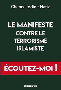 Le manifeste contre le terrorisme islamiste: écoutez-moi !