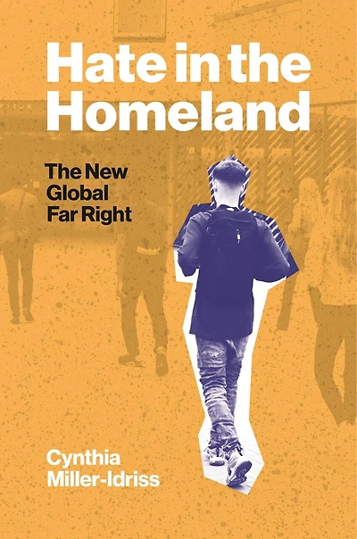 Hate The Homeland: New Global Far Right