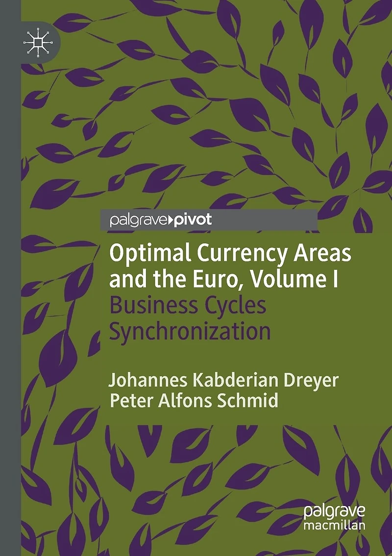 Optimal Currency Areas and the Euro, Volume I: Business Cycles Synchronization