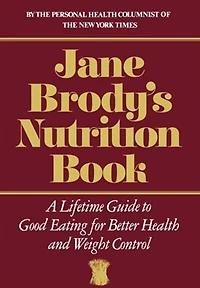 Jane Brodys Nutrition Book