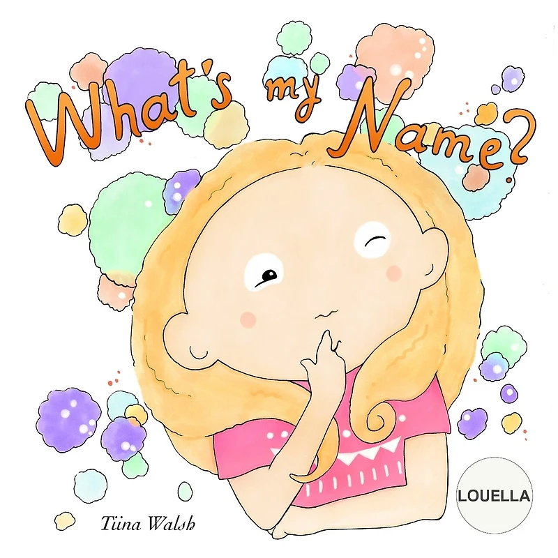 What's My Name? LOUELLA