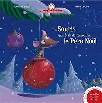 La souris qui rêvait de rencontrer le Père Noël