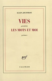Vies ; Les mots et moi